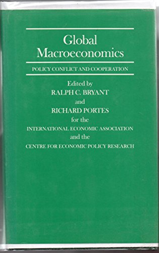 9780312015954: Global Macroeconomics: Policy Conflict and Cooperation