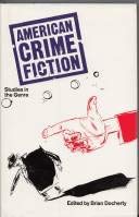 9780312016852: American Crime Fiction: Studies in the Genre