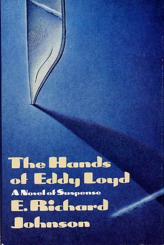 Imagen de archivo de THE HANDS OF EDDY LOYD a la venta por JOHN LUTSCHAK BOOKS