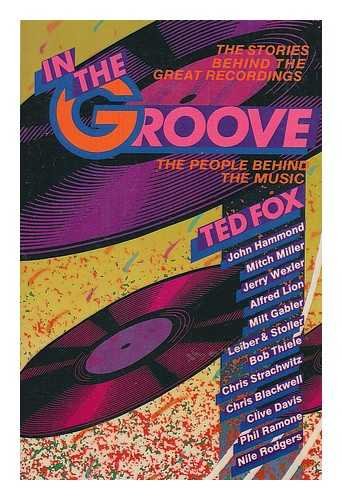 Stock image for In the Groove: The People Behind the Music for sale by POQUETTE'S BOOKS