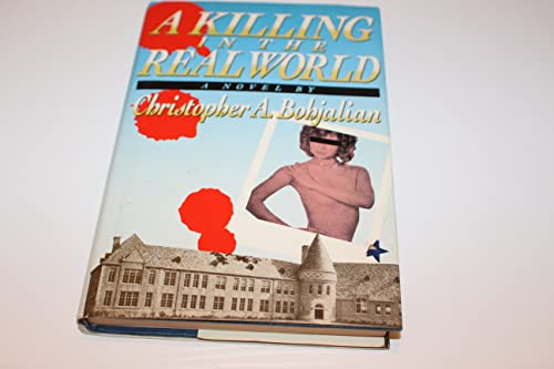 A Killing in the Real World (9780312017811) by Bohjalian, Christopher A.