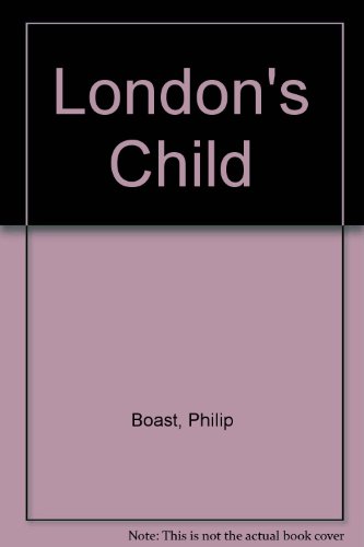 Beispielbild fr London's Child zum Verkauf von Eatons Books and Crafts