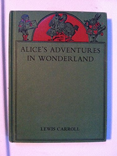 Beispielbild fr Alice's Adventures in Wonderland zum Verkauf von Bookmonger.Ltd