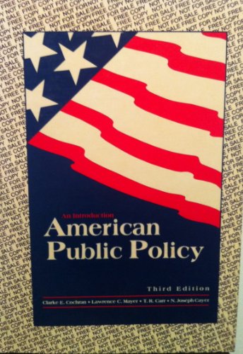 Stock image for American Public Policy: An Introduction for sale by Midtown Scholar Bookstore
