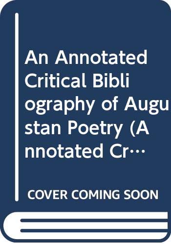 

An Annotated Critical Bibliography of Augustan Literature