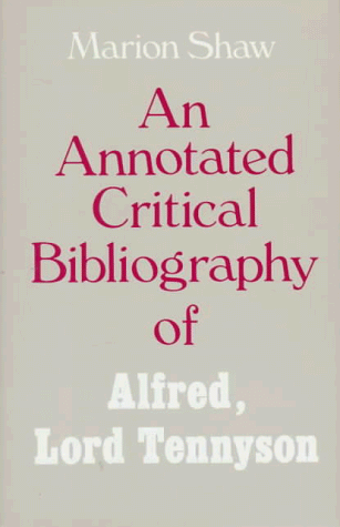 Imagen de archivo de An Annotated Critical Bibliography of Alfred, Lord Tennyson a la venta por Tiber Books