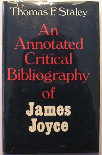Beispielbild fr An Annotated Critical Bibliography of James Joyce zum Verkauf von Better World Books