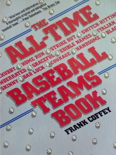 Stock image for All-Time Baseball Teams Book for sale by Wonder Book