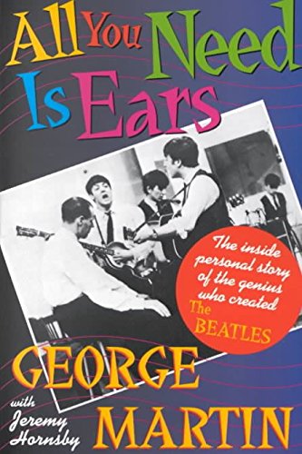 9780312020446: [(All You Need is Ears)] [by: George Martin]