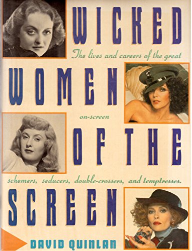 Beispielbild fr Wicked Women of the Screen zum Verkauf von Wonder Book