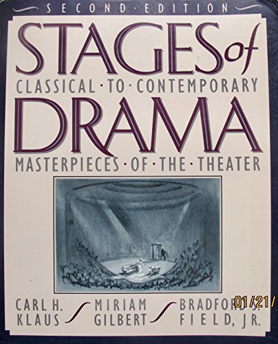 Beispielbild fr Stages of Drama : Classical to Contemporary Masterpieces of the Theater zum Verkauf von Better World Books