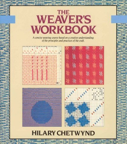 9780312021207: The Weaver's Workbook (Color Craft Workbooks)