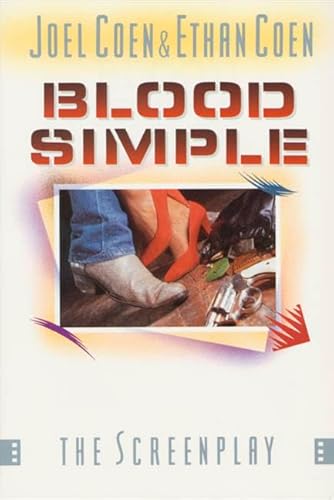 Beispielbild fr Blood Simple: The Screenplay (ST MARTIN'S ORIGINAL SCREENPLAY SERIES) zum Verkauf von HPB Inc.