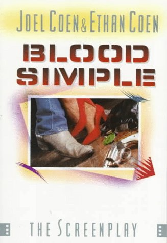 9780312021689: Blood Simple (ST MARTIN'S ORIGINAL SCREENPLAY SERIES)