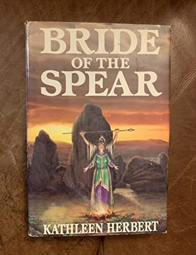 9780312021733: Bride of the Spear