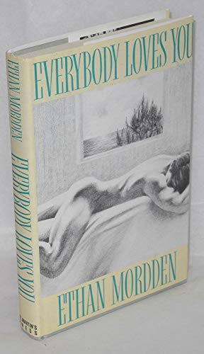 Everybody Loves You: Further Adventures in Gay Manhattan (9780312022013) by Mordden, Ethan