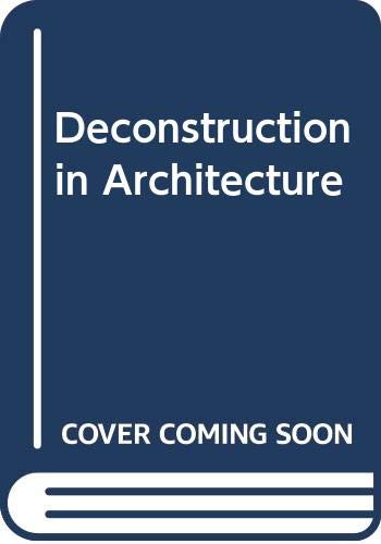 9780312022440: Title: Deconstruction in Architecture