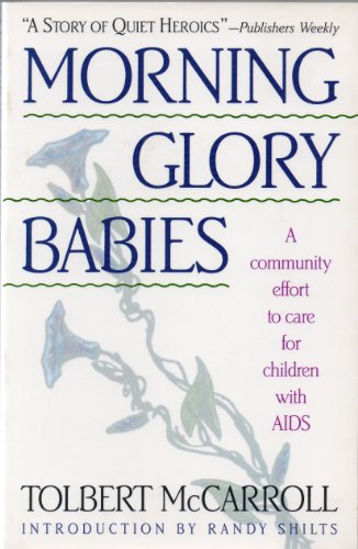 Beispielbild fr Morning-Glory Babies: Children With AIDS And the Celebration of L zum Verkauf von Hawking Books