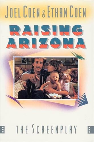 9780312022709: Raising Arizona (ST MARTIN'S ORIGINAL SCREENPLAY SERIES)