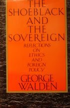 The Shoeblack and the Sovereign: Reflections on Ethics and Foreign Policy