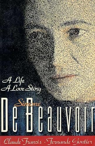 Beispielbild fr Simone De Beauvoir: A Life, a Love Story zum Verkauf von SecondSale
