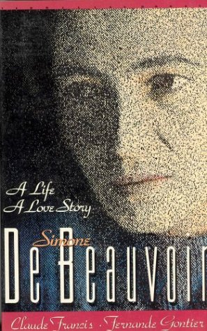 Stock image for Simone De Beauvoir: A Life, a Love Story for sale by SecondSale