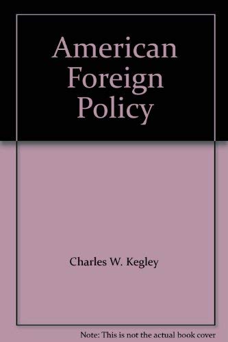 9780312023270: American Foreign Policy