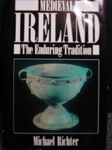 Beispielbild fr Medieval Ireland : The Enduring Tradition zum Verkauf von Better World Books