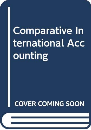 Stock image for Comparative International Accounting for sale by Better World Books