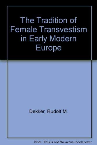 9780312023676: The Tradition of Female Transvestism in Early Modern Europe