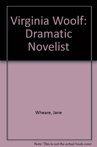 Imagen de archivo de Virginia Woolf : Dramatic Novelist a la venta por Better World Books: West