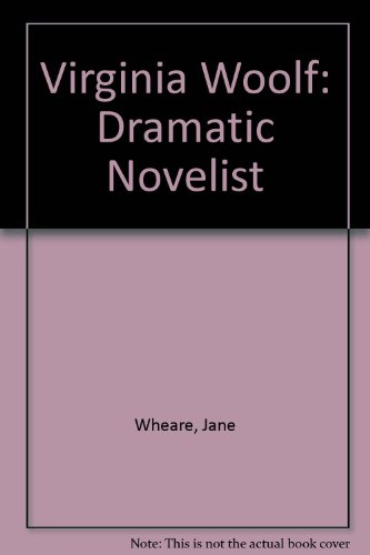 Stock image for Virginia Woolf : Dramatic Novelist for sale by Better World Books: West