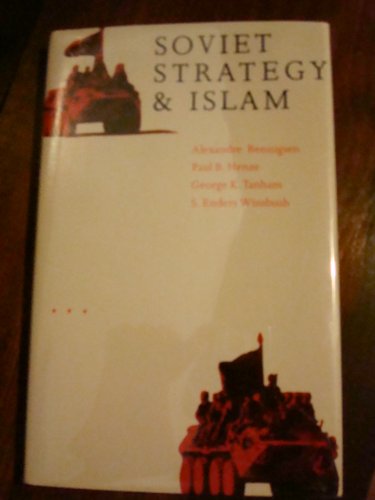 Stock image for Soviet Strategy and Islam for sale by Better World Books