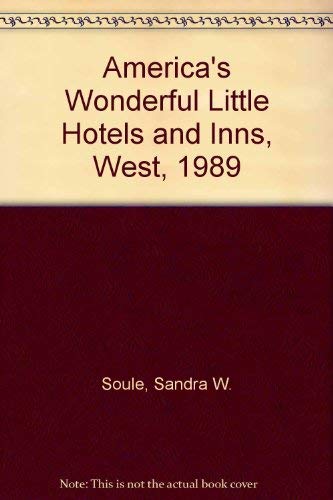 Stock image for America's Wonderful Little Hotels and Inns, West, 1989 for sale by Robinson Street Books, IOBA