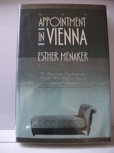 Beispielbild fr Appointment in Vienna: An American Psychoanalyst Recalls Her Student Days in Pre-War Austria zum Verkauf von Books From California