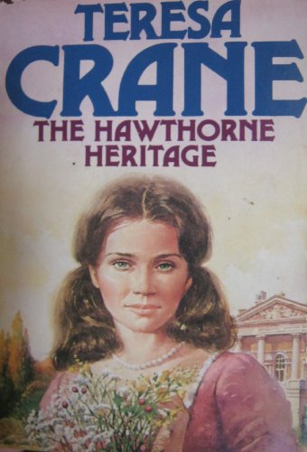 9780312025823: The Hawthorne Heritage