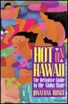 Stock image for Hot on Hawaii: The Definitive Guide to the Aloha State for sale by Bingo Used Books