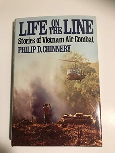 Beispielbild fr Life on the Line : Stories of Vietnam Air Combat zum Verkauf von Better World Books