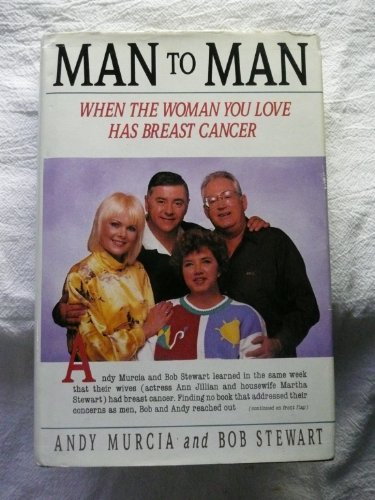 9780312026059: Man to Man: When the Woman You Love Has Breast Cancer