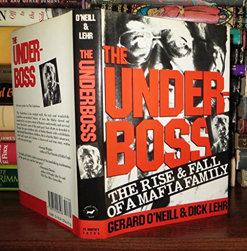 9780312026196: Underboss: The Rise and Fall of a Mafia Family