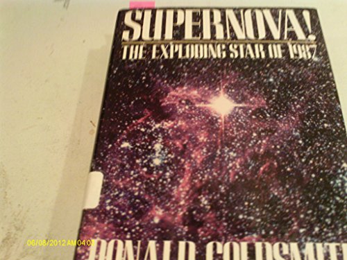 Stock image for Supernova! the Exploding Star of 1987 for sale by HPB-Emerald