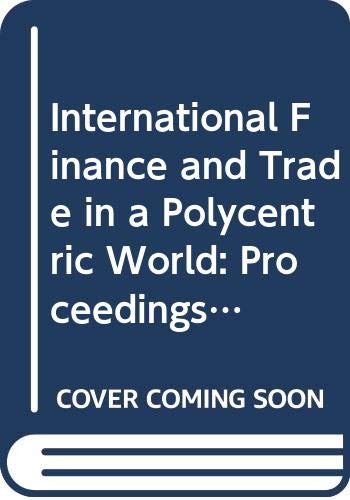 Stock image for International Finance and Trade in a Polycentric World for sale by Rain Dog Books