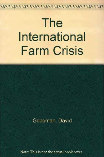 The International Farm Crisis