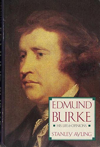 Stock image for Edmund Burke: His Life and Opinions for sale by Goodwill