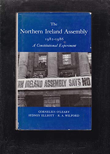 9780312027148: The Northern Ireland Assembly, 1982-1986: A Constitutional Experiment