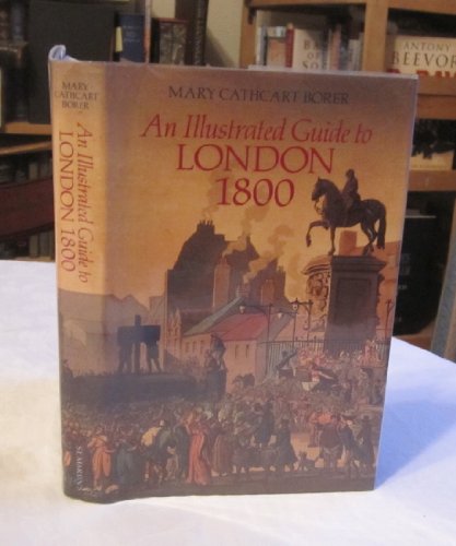 Beispielbild fr Illustrated Guide to London 1800 zum Verkauf von Better World Books: West