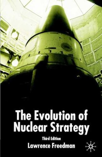 Beispielbild fr Evolution of Nuclear Strategy, Second Edition zum Verkauf von ThriftBooks-Dallas