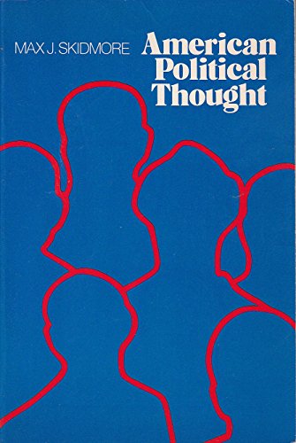 American Political Thought (9780312028954) by Skidmore, Max J.