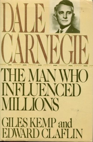 Stock image for Dale Carnegie : The Man Who Influenced Millions for sale by Better World Books