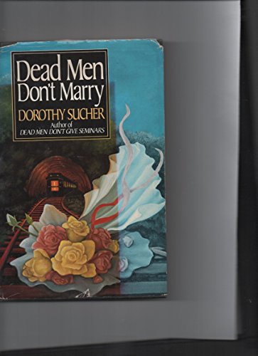 Stock image for Dead Men Don't Marry for sale by Better World Books